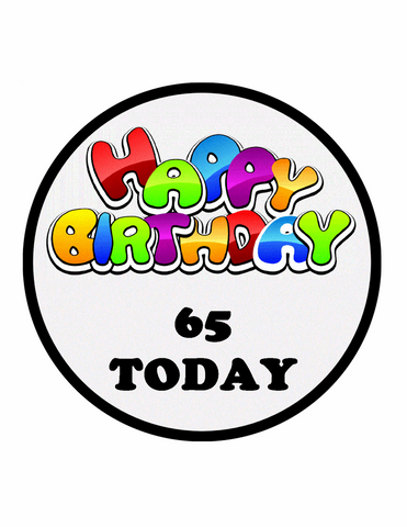 65th Happy Birthday 7.5 PREMIUM Edible ICING Cake Topper SIXTY FIFTH 65 D13