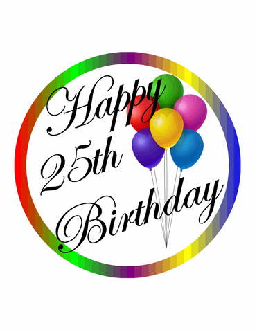 25th Happy Birthday 7.5 PREMIUM Edible ICING Cake Topper D1