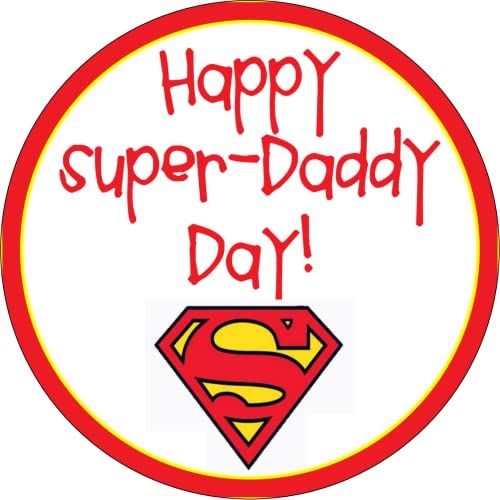 FATHERS DAY DAD HAPPY SUPER DADDY DAY 7.5 PREMIUM Edible RICE Cake Topper D4